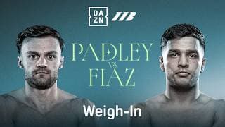 JOSH PADLEY VS. AQIB FIAZ WEIGH IN LIVESTREAM