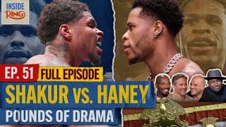 Shakur Stevenson vs Devin Haney Update REVEALED! Max Kellerman REACTS! | Inside The Ring | EP.51