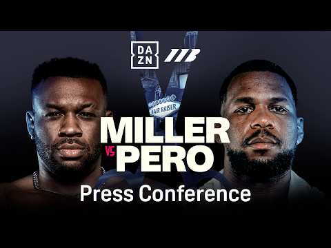 JARRELL MILLER VS. LENIER PERO PRESS CONFERENCE LIVESTREAM