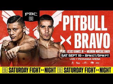Pitbull vs. Bravo FIGHT PREVIEW: September 19, 2026 | Live on DAZN