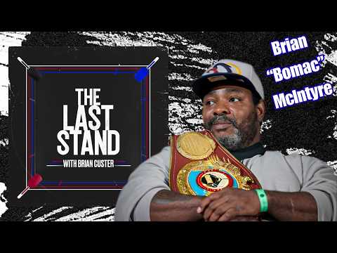 🥊 BoMac on Bud’s Legacy, Canelo, Pacquiao, Spence & Boxing’s Best | The Last Stand